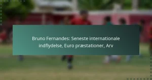 Bruno Fernandes: Seneste internationale indflydelse, Euro præstationer, Arv